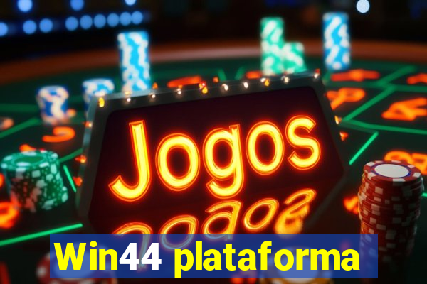 Win44 plataforma